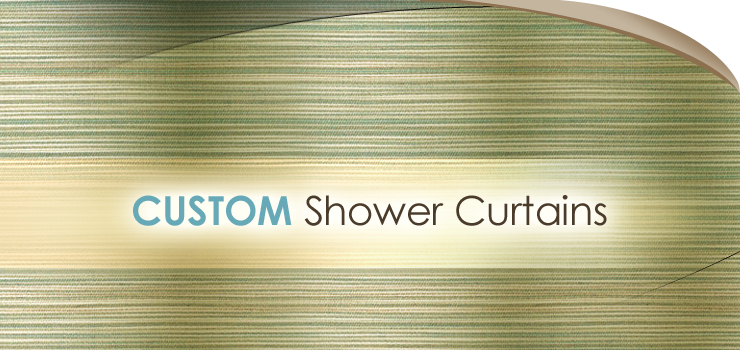 Custom Shower Curtains