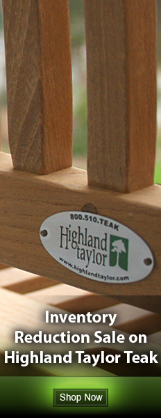 Inventory Reduction Sale on Highland Taylor Teak
